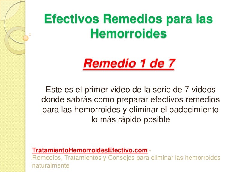 Remedios naturales para desinflamar hemorroides internas
